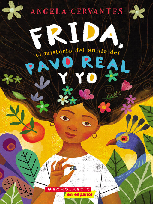 Cover image for Frida, el misterio del anillo del pavo real y yo (Me, Frida, and the Secret of the Peacock Ring)